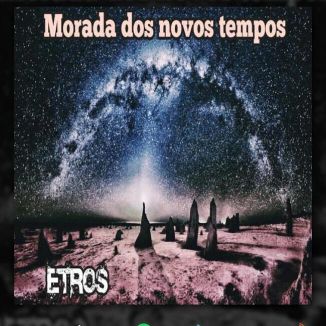 Foto da capa: Morada dos novos tempos