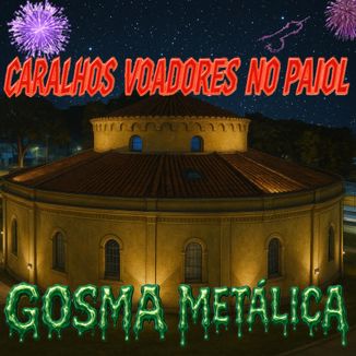 Foto da capa: Caralhos Voadores no Paiol