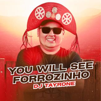 Foto da capa: YOU WILL SEE • FORROZINHO