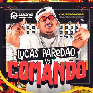 Foto da capa: LUCAS PAREDÃO NO COMANDO