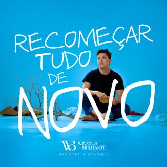 Foto da capa: Recomeçar Tudo De Novo