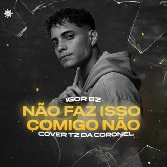 Foto da capa: Não Faz Isso Comigo Não