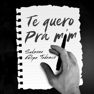 Foto da capa: Te Quero pra Mim