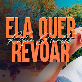 Foto da capa: Ela Quer Revoar