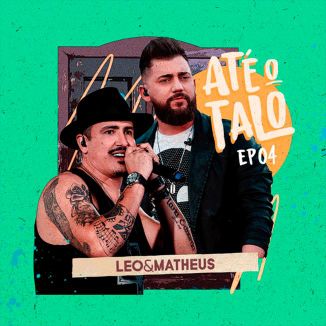 Foto da capa: Até o Talo - EP 04