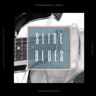 Foto da capa: SLIDE BLUES