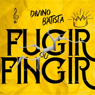 Foto da capa: FUGIR ou FINGIR - EP