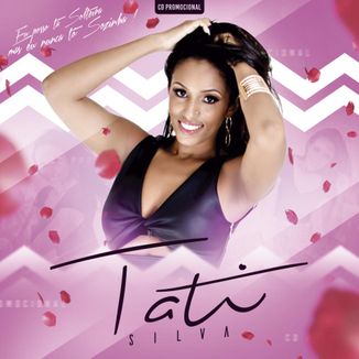 Foto da capa: Tati Silva - CD PROMOCIONAL