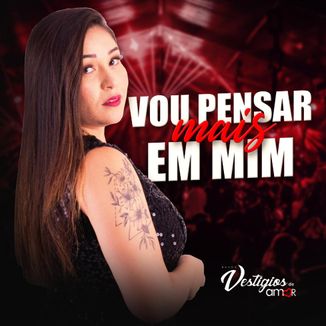 Foto da capa: Vou Pensar Mais em Mim
