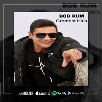 Foto da capa: Bob Rum Greatest HIts
