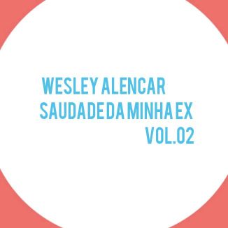 Foto da capa: SAUDADE DA MINHA EX, VOL.03