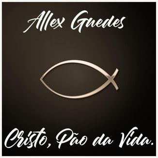 Foto da capa: Cristo, Pão da Vida