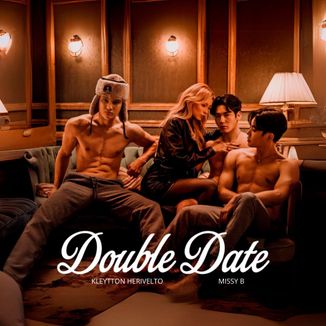 Foto da capa: Double Date (Ft. Missy B)
