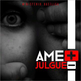 Foto da capa: Ame Mais Julgue Menos.