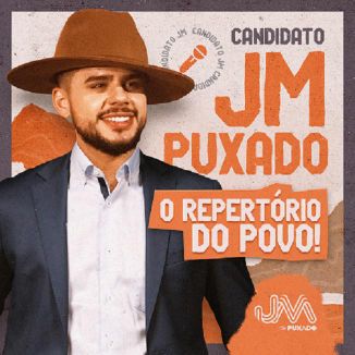 Foto da capa: JM Puxado - O Repertório do Povo!