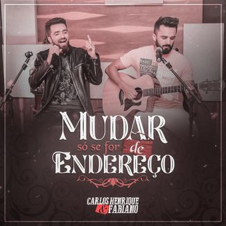 Foto da capa: Mudar Só Se For de Endereço