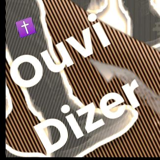 Foto da capa: Ouvi Dizer