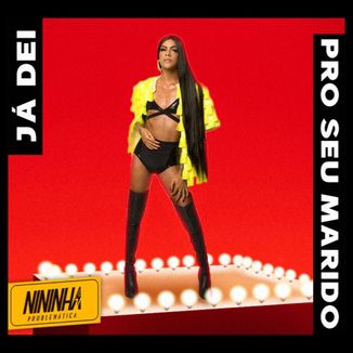 Foto da capa: Já Dei Pro Seu Marido