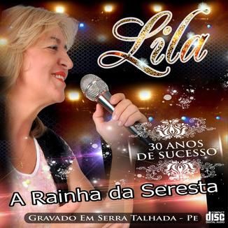 Foto da capa: LILA - 30 ANOS DE SUCESSO