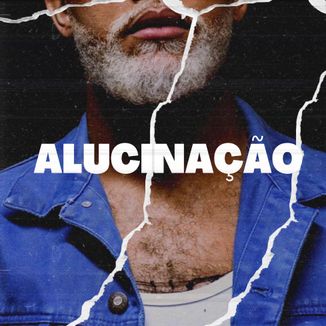 Foto da capa: Alucinação - Acústico