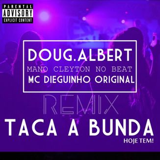 Foto da capa: Taca A Bunda (Hoje Tem!) REMIX