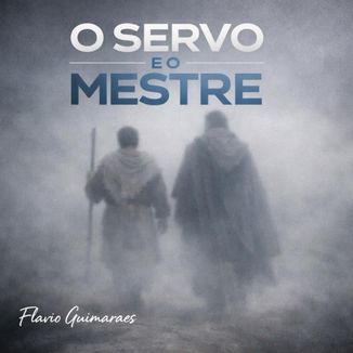 Foto da capa: O Servo e o Mestre