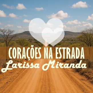 Foto da capa: Corações na estrada