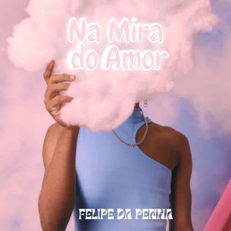 Foto da capa: Na Mira Do Amor