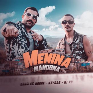 Foto da capa: Douglas Nobre, Kaysar e DJ RD