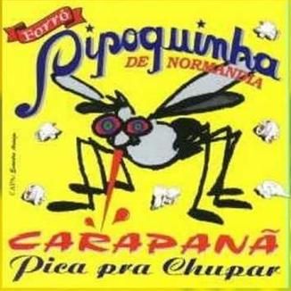 Foto da capa: Carapanã Pica Pra Chupar Vol. III