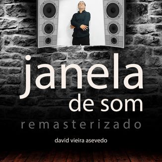 Foto da capa: janela de som (remasterizado)