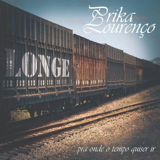Foto da capa: Longe (pra onde o tempo quiser ir...)