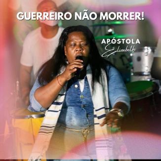 Foto da capa: Guerreiro Não Morre!