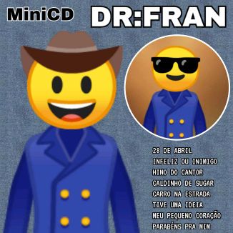 Foto da capa: 001, DR FRAN - MINI CD