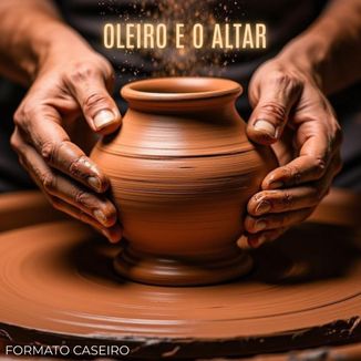 Foto da capa: Oleiro e o Altar