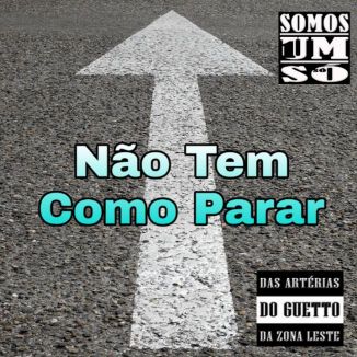 Foto da capa: Não Tem Como Parar