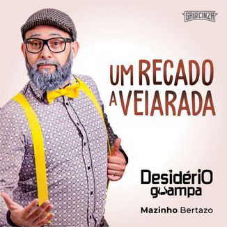 Foto da capa: Um Recado a Veiarada