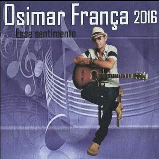 Foto da capa: Osimar França - Esse Sentimento - 2016