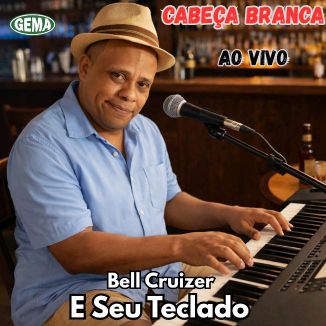 Foto da capa: Cabeça Branca - Ao Vivo