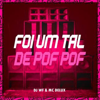 Foto da capa: Foi um Tal de Pof Pof