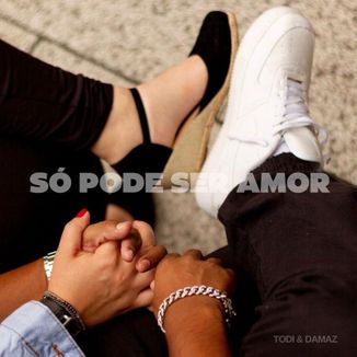 Foto da capa: Só Pode Ser Amor