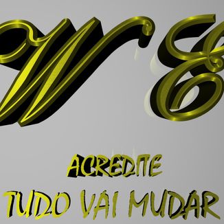 Foto da capa: acredite tudo vai mudar