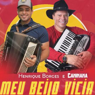 Foto da capa: HENRIQUE BORGES E CANINANA - MEU BEIJO VICIA 2023