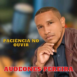 Foto da capa: Paciência No Ouvir