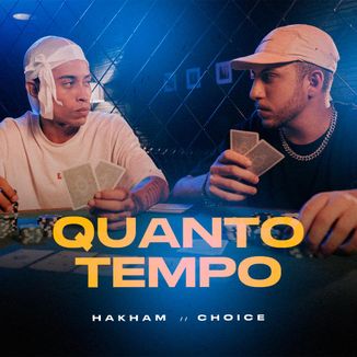 Foto da capa: Quanto Tempo - HAKHAM | CHOICE