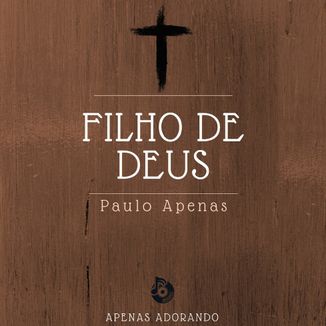 Foto da capa: Filho de Deus