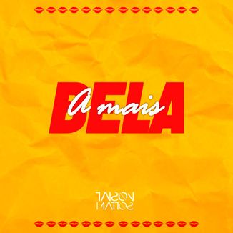 Foto da capa: Taison Mattos - A Mais Bela