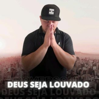 Foto da capa: Roverson-seja abençoado