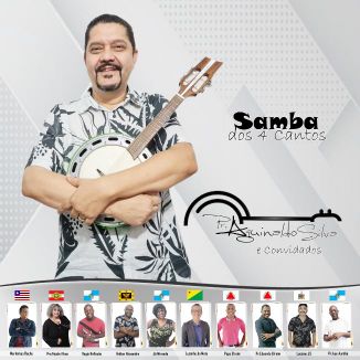 Foto da capa: Pr Aguinaldo Silva e Amigos e o Samba dos 4 Cantos