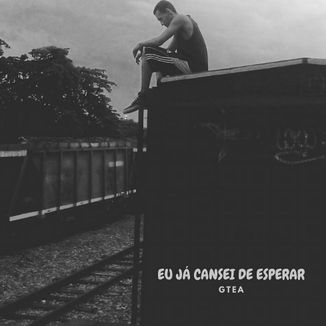 Foto da capa: Eu Já Cansei de Esperar